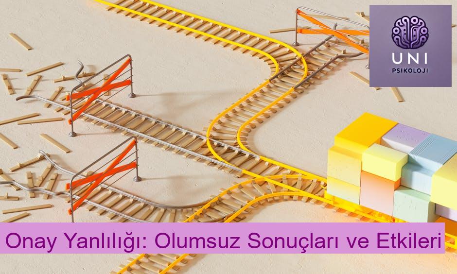 Onay Yanlılığı: Olumsuz Sonuçları ve Etkileri