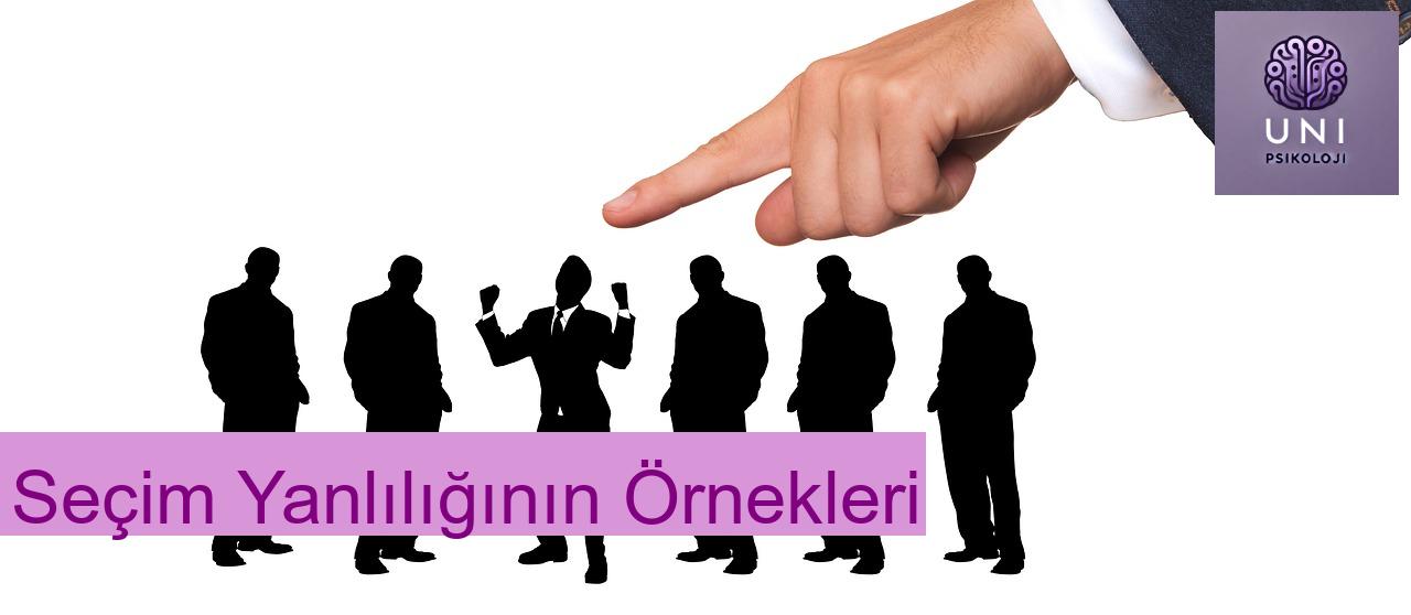 Seçim Yanlılığının Örnekleri