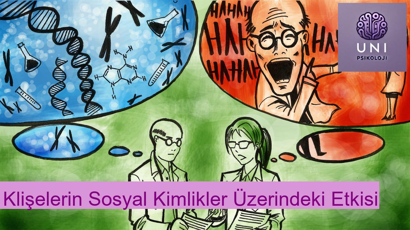 Klişeler, Ön Yargılar ve Ayrımcılık: Sosyal Kimlikler Üzerine