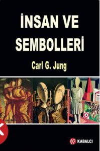 Carl Gustav Jung, İnsan ve Sembolleri