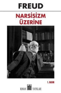 Narsizm Üzerine ve Schreiber Vakası Narsizm Üzerine ve Schreiber Vakası