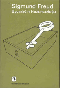 Uygarlığın Huzursuzluğu Uygarlığın Huzursuzluğu