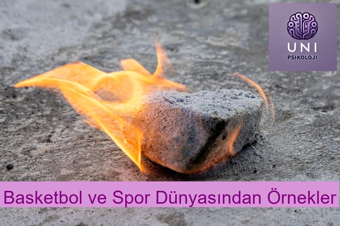 Basketbol ve Spor Dünyasından Örnekler