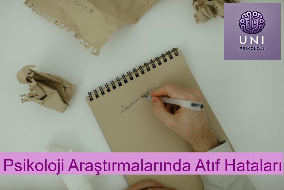 Psikoloji Araştırmalarında Atıf Hataları