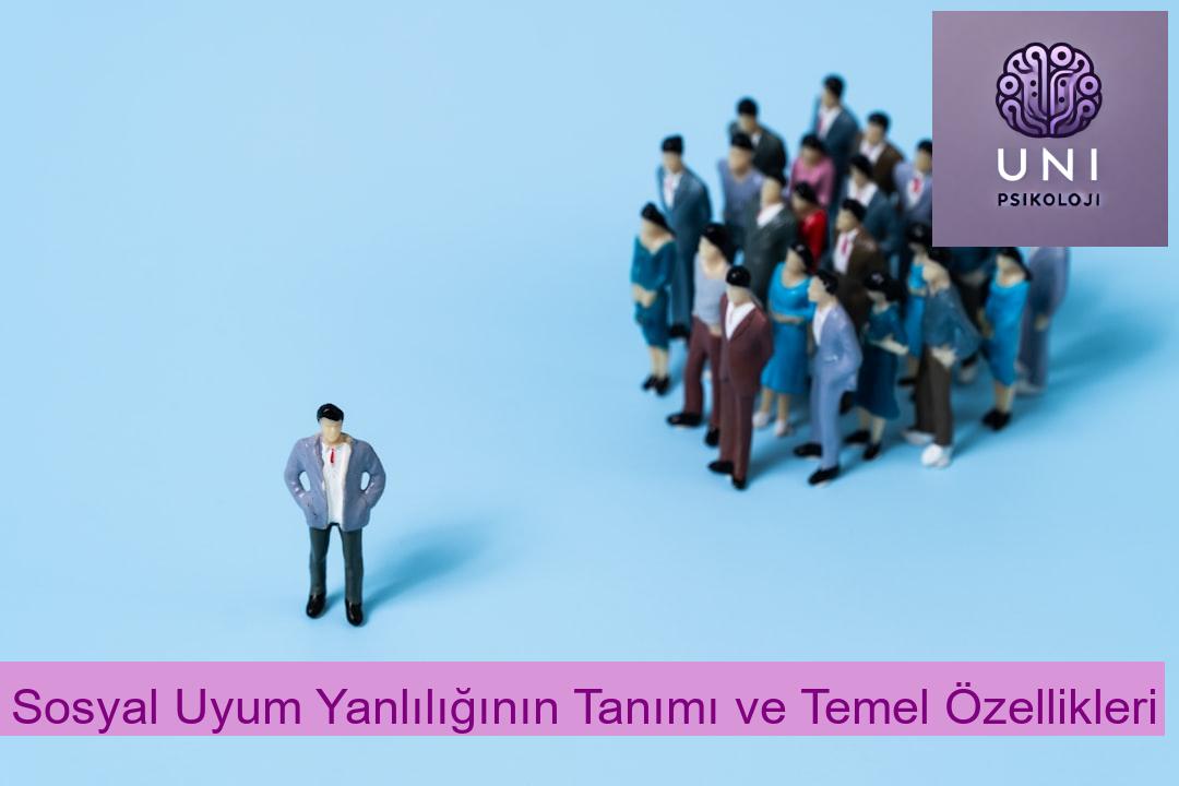 Sosyal Uyum Yanlılığının Tanımı ve Temel Özellikleri